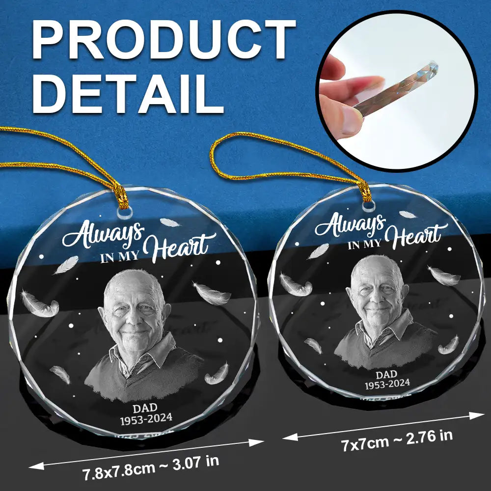 Custom Photo Memorial Always In Our Heart - Personalized Glass Ornament